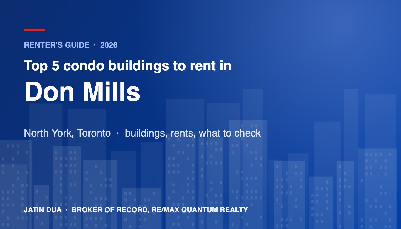 Top 5 Condo Buildings to Rent in Don Mills, North York, Toronto (2026)